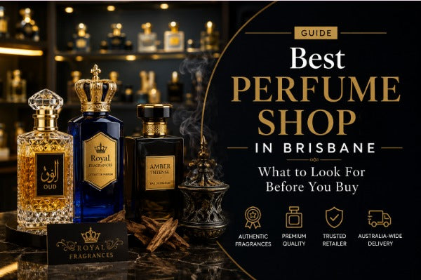 How to Choose the Right Perfume Shop in Brisbane | Buyer's Guide